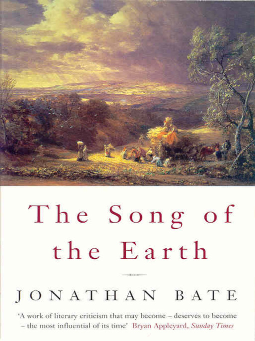 Title details for The Song of the Earth by Jonathan Bate - Available